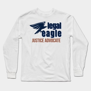 LEGAL EAGLE JUSTICE ADVOCATE Long Sleeve T-Shirt